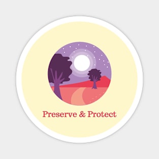 Nature Lovers Design, Preserve & Protect T-Shirt Vintage National Park Magnet